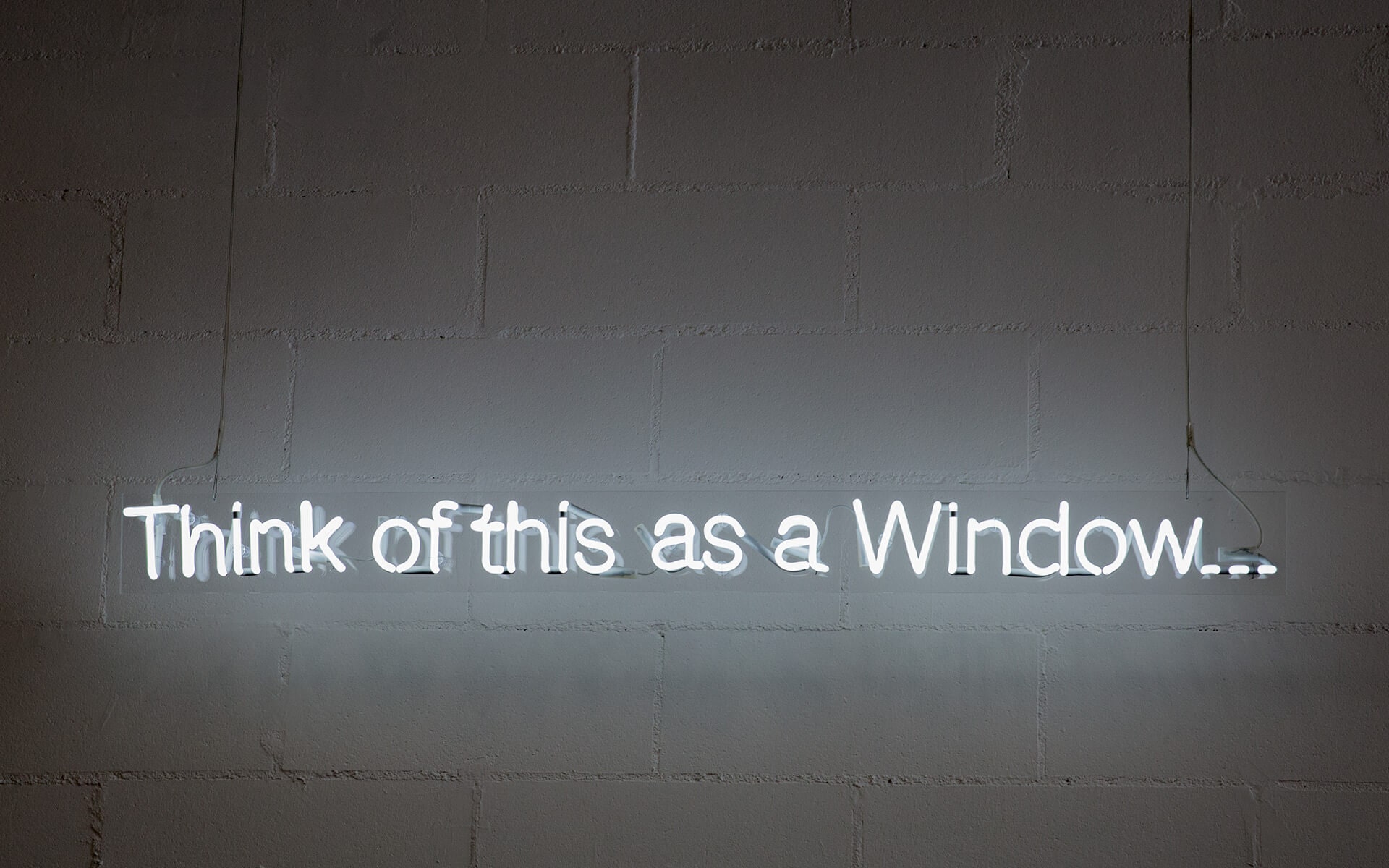 Think of this as a window